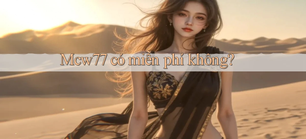 Mcw77   có miễn phí không